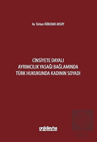 Cinsiyete Dayalı Ayrımcılık Yasağı Bağlamında Türk
