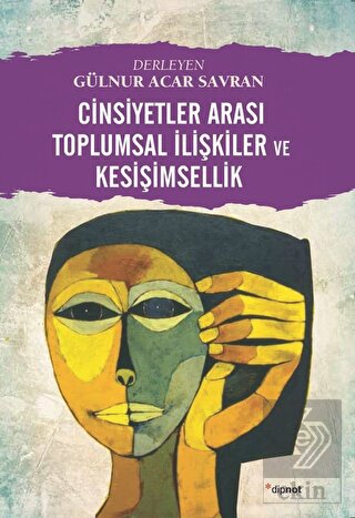 Cinsiyetler Arası Toplumsal İlişkiler ve Kesişimse