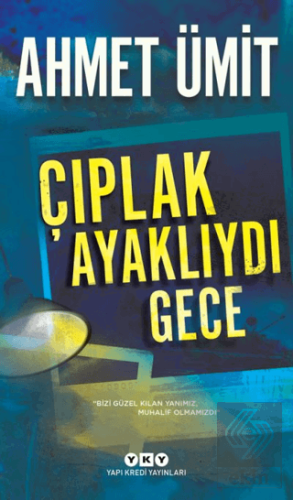 Çıplak Ayaklıydı Gece
