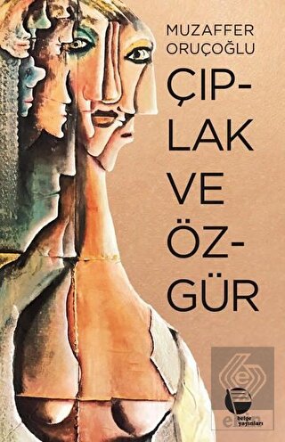 Çıplak ve Özgür