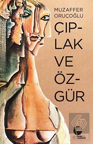 Çıplak ve Özgür