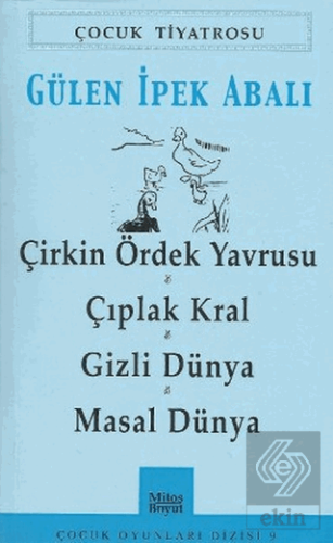 Çirkin Ördek Yavrusu - Çıplak Kral - Gizli Dünya - Masal Dünya
