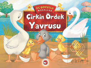 Çirkin Ördek Yavrusu - Üç Boyutlu Masallar