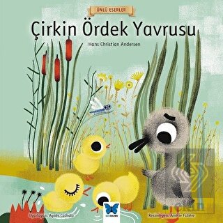 Çirkin Ördek Yavrusu - Ünlü Eserler Serisi