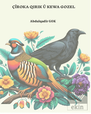 Çîroka Qırık Û Kewa Gozel