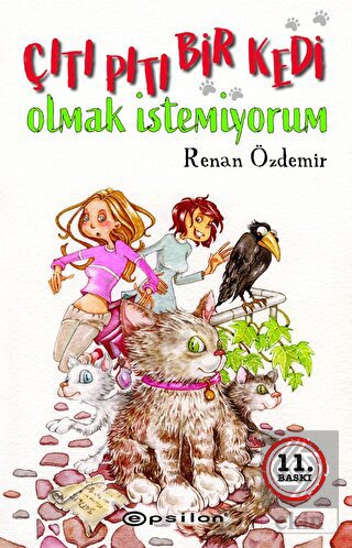 Çıtı Pıtı Bir Kedi Olmak İstemiyorum