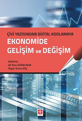 Çivi Yazı.Dijital Kodlama.Ekonomide Gelişim ve Değişim