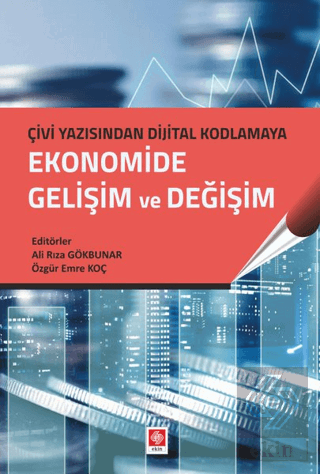 Çivi Yazı.Dijital Kodlama.Ekonomide Gelişim ve Değişim