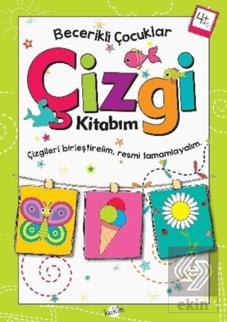 Çizgi Kitabım 4 Yaş - Becerikli Çocuklar