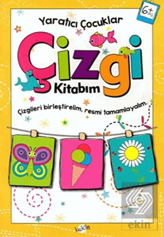 Çizgi Kitabım 6 Yaş - Yaratıcı Çocuklar