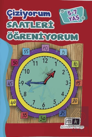 Çiziyorum Saatleri Öğreniyorum 5-7 Yaş