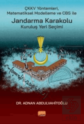 ÇKKV Yöntemleri Matematiksel Modelleme Ve CBS İle 