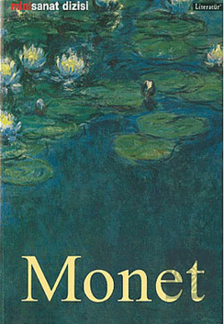 Claude Monet  Hayatı ve Eserleri