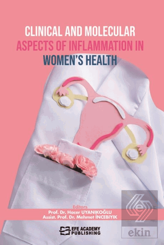 Clinical and Molecular Aspects Of Inflammation In Women's Health