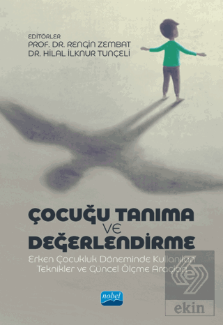 Çocuğu Tanıma Ve Değerlendirme Erken Çocukluk Döne