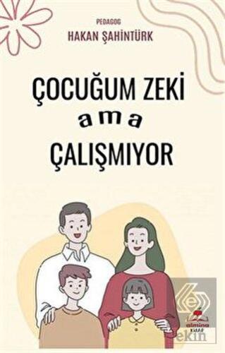 Çocuğum Zeki Ama Çalışmıyor