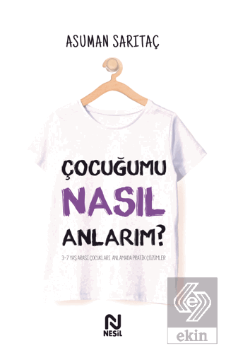 Çocuğumu Nasıl Anlarım?