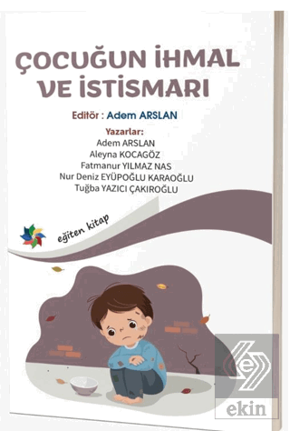 Çocuğun İhmal ve İstismarı