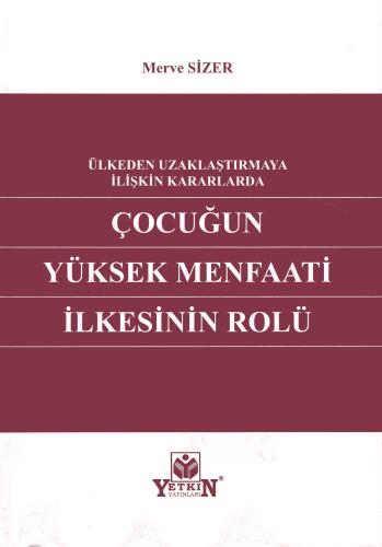 Çocuğun Yüksek Menfaati İlkesinin Rolü