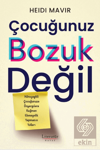 Çocuğunuz Bozuk Değil