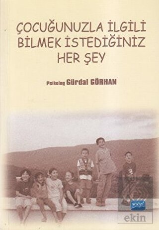 Çocuğunuzla İlgili Bilmek İstediğiniz Her Şey