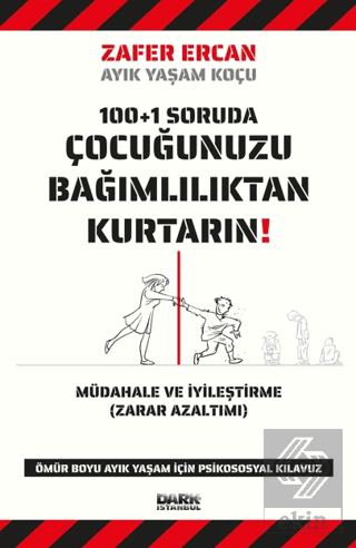 Çocuğunuzu Bağımlılıktan Kurtarın