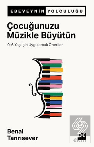 Çocuğunuzu Müzikle Büyütün