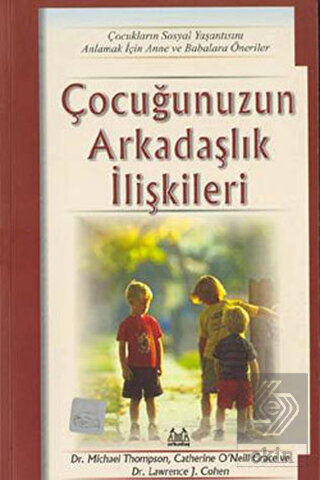Çocuğunuzun Arkadaşlık İlişkileri Çocukların Sosya