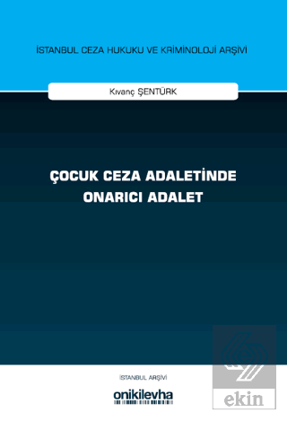 Çocuk Ceza Adaletinde Onarıcı Adalet