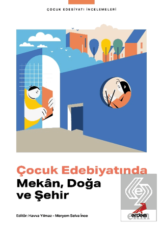 Çocuk Edebiyatında Mekan, Doğa ve Şehir