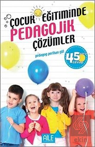 Çocuk Eğitiminde Pedagojik Çözümler