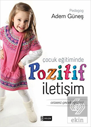 Çocuk Eğitiminde Pozitif İletişim