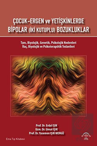Çocuk Ergen ve Yetişkinlerde Bipolar (İki Kutuplu)