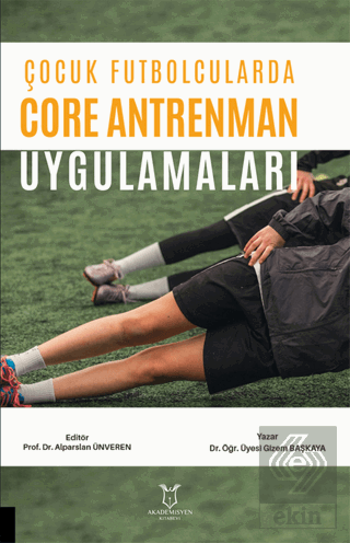 Çocuk Futbolcularda Core Antrenman Uygulamaları