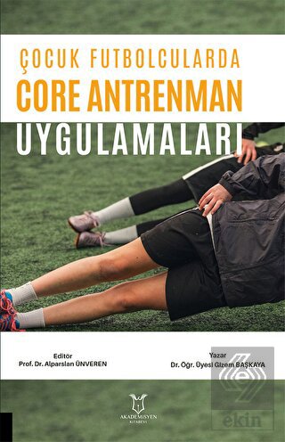Çocuk Futbolcularda Core Antrenman Uygulamaları