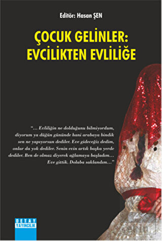 Çocuk Gelinler: Evcilikten Evliliğe