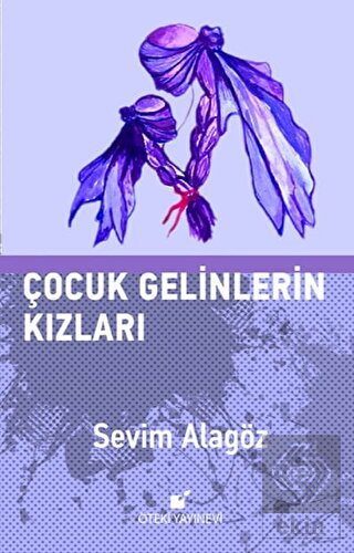 Çocuk Gelinlerin Kızları