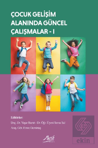 Çocuk Gelişimi Alanında Güncel Çalışmalar - I