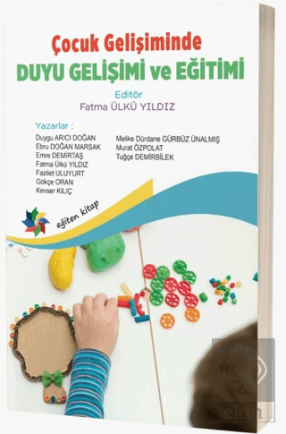 Çocuk Gelişiminde Duyu Gelişimi ve Eğitimi