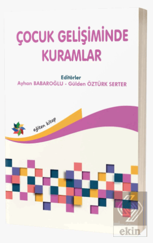 Çocuk Gelişiminde Kuramlar