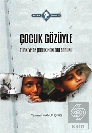 Çocuk Gözüyle Türkiye'de Çocuk Hakları Sorunu