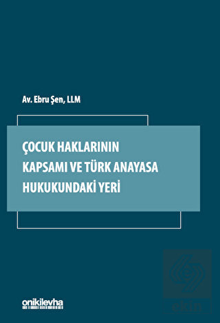 Çocuk Haklarının Kapsamı ve Türk Anayasa Hukukunda