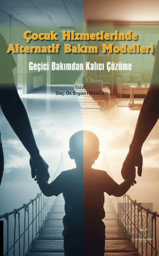 Çocuk Hizmetlerinde Alternatif Bakım Modelleri