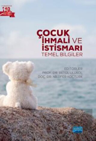 Çocuk İhmali Ve İstismarı - Temel Bilgiler