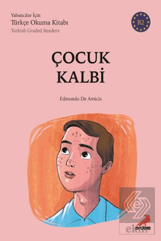 Çocuk Kalbi - (B2 Türkish Graded Readers)