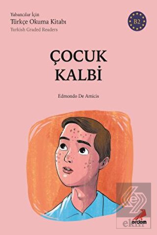 Çocuk Kalbi - (B2 Türkish Graded Readers)