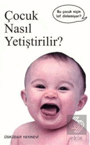 Çocuk Nasıl Yetiştirilir?