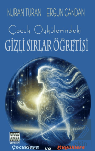 Çocuk Öykülerindeki Gizli Sırlar Öğretisi
