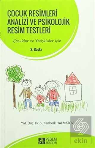 Çocuk Resimleri Analizi ve Psikolojik Resim Testle