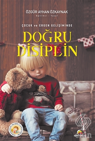 Çocuk ve Ergen Gelişiminde Doğru Disiplin